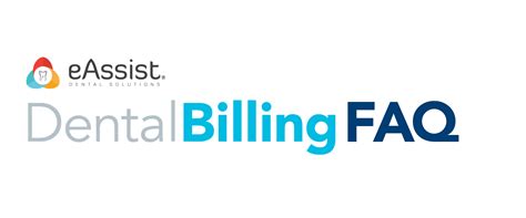 Your dental billing questions answered - eAssist Dental Billing