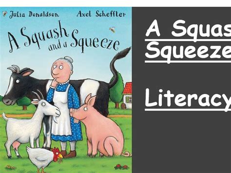 A Squash And A Squeeze Literacy Activities Teaching Resources
