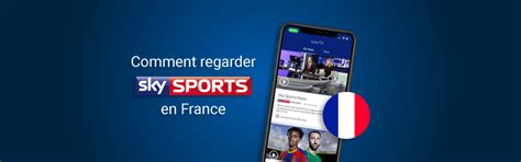 Comment Regarder Sky Sports En France Avec Un Vpn En 2024 Vpnpro