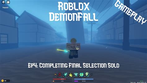 Demonfall Roblox Ep4 Completing Final Selection Solo And Having New