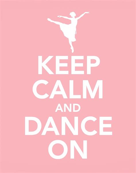 Keep Calm And Dance On Print 11x14 Inches