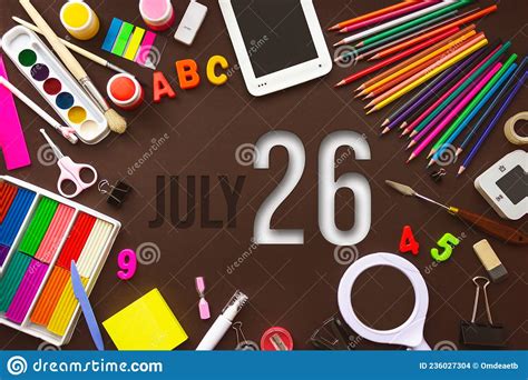 July 26th Day 26 Of Month Calendar Date School Notebook And Various