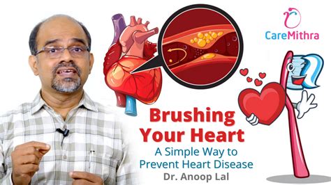“brushing your heart” a simple way to prevent heart disease caremithra