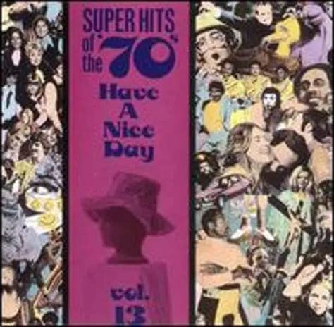Super Hits Of The 70s Have A Nice Day Vol 13 By Various Artists