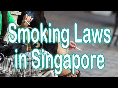 There are laws in malaysia's more islamic states that state anyone who misses friday prayers three weeks in a row can be punished by six months in jail. Smoking Laws in Singapore - YouTube