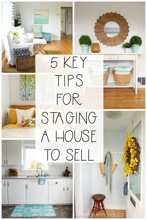 5 Key Tips For Staging A House To Sell Home Staging Tips Home