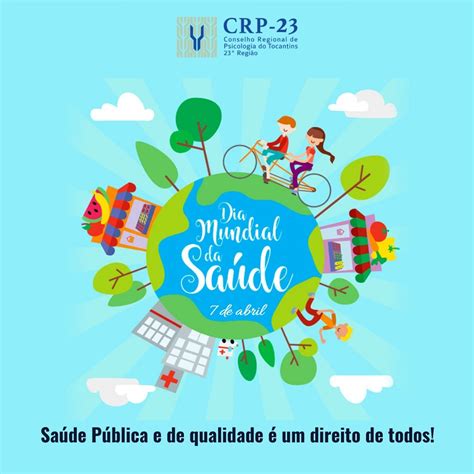 Crp23 07 De Abril Dia Mundial Da Saúde A Importância De Defender O Sistema Único De Saúde Em