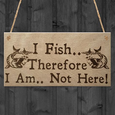 Fish Not Here Gone Fishing Funny Fisherman T Hanging Plaque