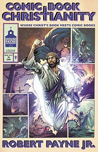 Comic Book Christianity Where Christs Book Meets Comic Books Kindle