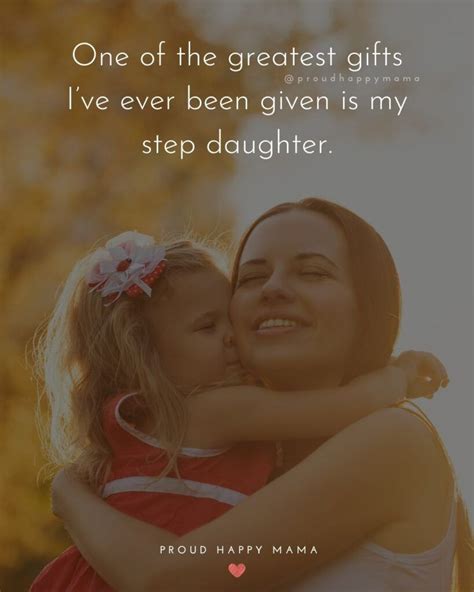 50 best step daughter quotes to share with your step daughter artofit