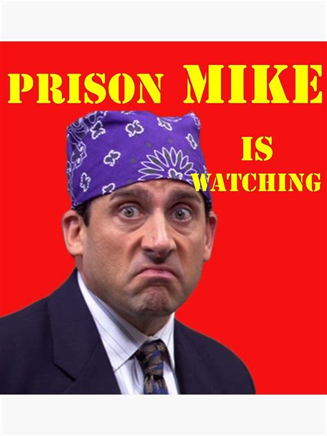 Michael Scott Prison Mike Poster For Sale By Twentyone42 Redbubble