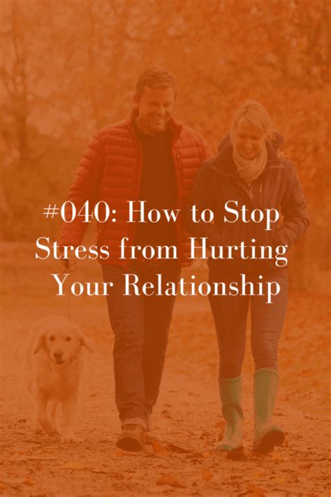 How To Stop Stress From Hurting Your Relationship Abby Medcalf