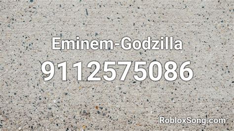 Eminem Godzilla Roblox Id Roblox Music Codes