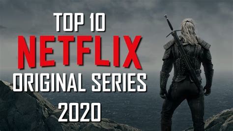 Top 10 Best Netflix Original Series To Watch Now Netflix Originals