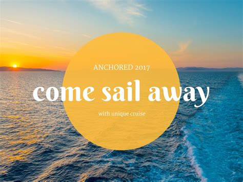Come Sail Away Anchored 2017 The Belle Abroad