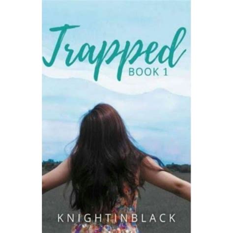 Trapped Book 1 By Knightinblack Shopee Philippines