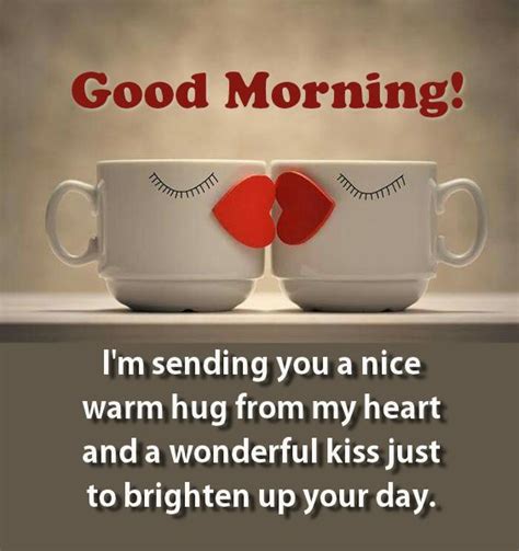 A Hug And A Kiss Romantic Good Morning Quotes Good Morning Sweetheart Quotes Good Morning