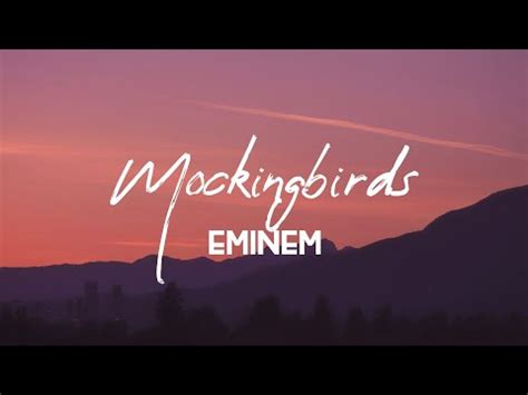 Eminem Mockingbirds Lyrics YouTube