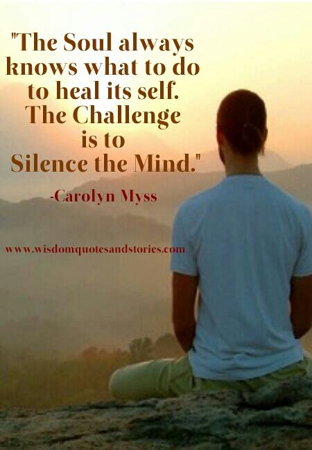 The Challenge Is To Silence The Mind Wisdom Quotes And Stories