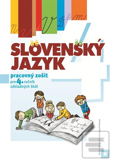 Slovenský Jazyk Pracovný Zošit Pre 4 Ročník ZŠ Kniha Kníhkupectvo