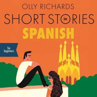 Spanish audiobooks are loads of fun to listen to, and they make authentic spanish easier to understand. Short Stories in Spanish for Beginners: Audiobook