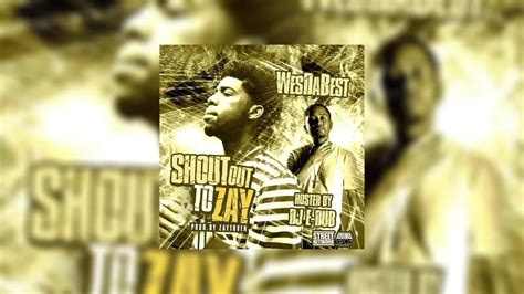 Wesdabest Shoutsouttozay Ep Mixtape Hosted By Dj E Dub