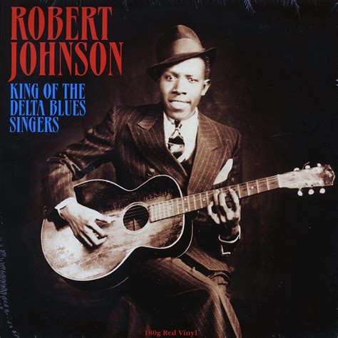 Robert Johnson King Of The Delta Blues Singers Vinyl Records Lp Cd