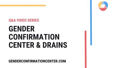 Gender Confirmation Center And Drains Youtube