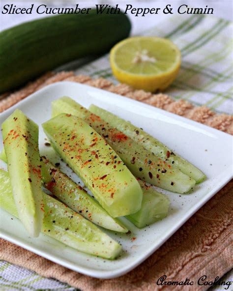 Aromatic Cooking Sliced Cucumbers With Pepper And Cumin Cucumber Salad
