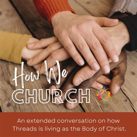 How We Church An Extended Conversation On How Threads Is Living As