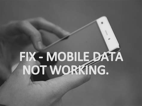 Mobile Data Not Working in Smartphone? Here are solutions - BounceGeek