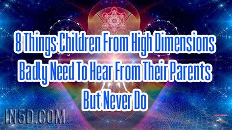 8 Things Children From High Dimensions Badly Need To Hear ...