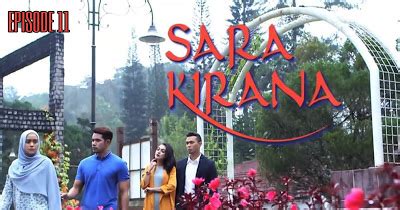 Throwbackbabakdramanur2 selayaknya balasan untuk hamadi dalam episod akhir nur 2. Tonton Drama Sara Kirana Episod 11 - Drama Melayu & Lirik Lagu