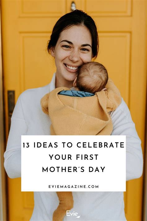 13 Ideas To Celebrate Your First Mothers Day In 2023 Mother First Mothers Day Mothers Day