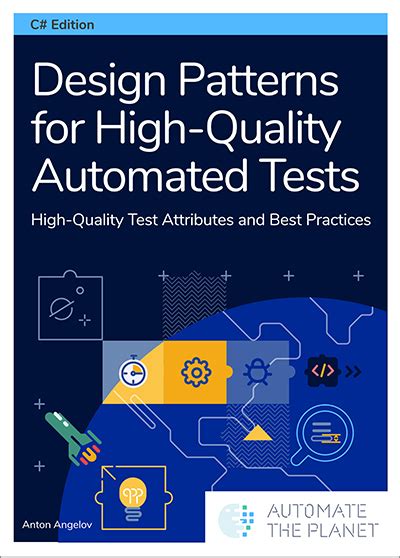 Design Patterns For High Quality Automated Tests High Quality Test