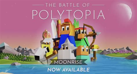 ‘the Battle Of Polytopia Moonrise Update Version 20 Is Out Now On Ios