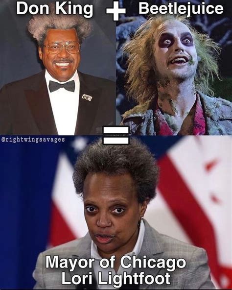 Don King Beetlejuice Mayor Of Chicago Lori Lightfoot Ifunny