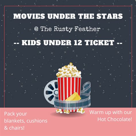 Kids Under 12 Ticket Free Movies Under The Stars Feb 2024 The