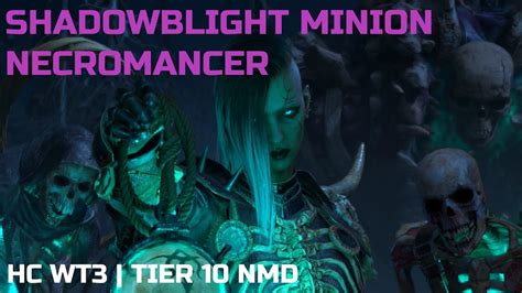 Diablo 4 HC Shadowblight Minion Necro WT3 LVL 10 NMD YouTube