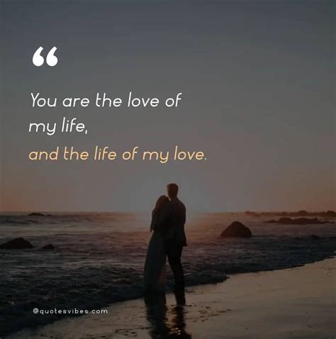 Love Of My Life Quotes For Your True Love Him Her