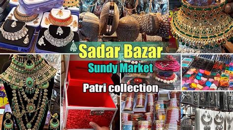 Sadar Bazar Sunday Market Delhi 2022 Patri Market Collection