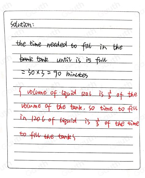 Solved The Figure Shows Volume Of Liquid 120 And Which Is 13 Of The Volume Of The Tank The Time