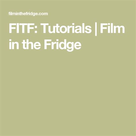 Fitf Tutorials Film In The Fridge Tutorial Film Scrap Quilts