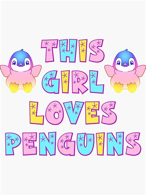This Girl Loves Penguins Cute Girly Funny Inspirational Quote Love