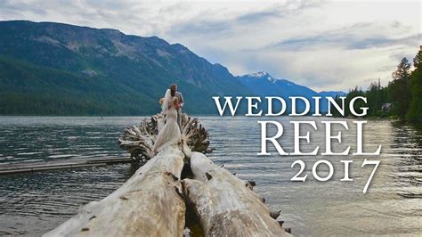 2017 wedding highlight reel youtube