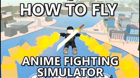 How To Fly Anime Fighting Simulator Roblox Youtube