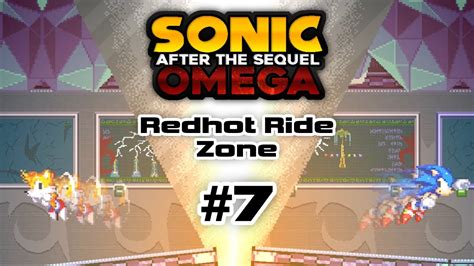 Sonic After The Sequel Omega Part 7 Playthrough Redhot Ride Zone