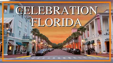 Celebration Florida Disneys Town Tour Youtube
