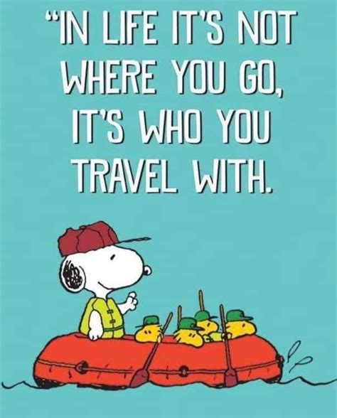 Words To Live By Quotes Snoopy Quotes Snoopy And Woodstock Travel