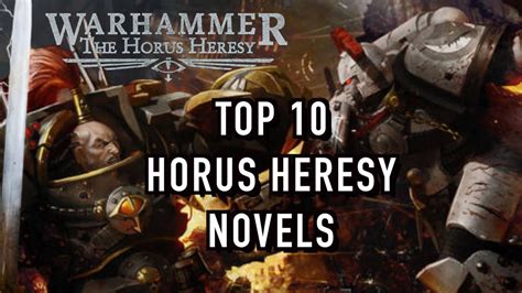 Top 10 Horus Heresy Novels You Need To Read Warhammer 40k Youtube